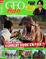 GEO Ado n 111 - Homme et animal : Comment vivre en paix ? par Go Ado