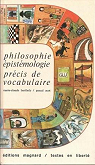 Philosophie, pistmologie, prcis de vocabulaire par Bartholy