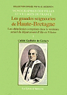 Grandes seigneuries de Haute-Bretagne, tome 1 : Les chtellenies d'Ille-et-Vilaine par Guillotin de Corson