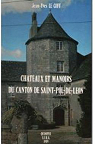 Chteaux et manoirs du canton de Saint-Pol-de-Lon par Le Goff