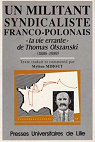 Un militant syndicaliste franco-polonais. 'La vie errante' de Thomas Olszanski, 1886-1959 par Olszanski