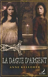 La Dague dArgent, Tome 1 par Kelleher
