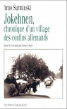 Jokehnen, chronique d'un village des confins allemands par Surminski