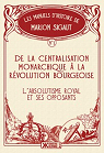 De la centralisation monarchique  la rvolution bourgeoise par Sigaut