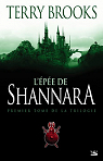 Shannara, Tome 1 : L'pe de Shannara par Brooks
