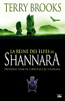 L'Hritage de Shannara, Tome 3 : La Reine des elfes de Shannara par Brooks