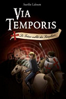 Via Temporis, tome 2 : Le trsor oubli des Templiers par Laloum