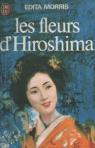 Les fleurs d'hiroshima par Morris