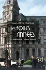 Les folles annes, tome 2 : Mathieu et l'affaire Aurore par Charland