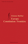 Europe Constitution Frontire par Balibar