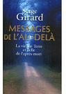 Messages de l'au-del : La vie sur terre et celle de l'aprs-mort par Girard