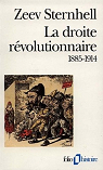 La droite rvolutionnaire 1885-1914 par Sternhell