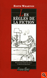 Les rgles de la fiction (suivi de) Marcel Proust par Wharton