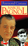 Marcel Pagnol. Biographie par Castans