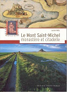 Le Mont Saint-Michel, monastre et citadelle par Bly