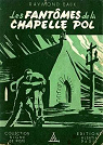 Raymond Baux. Les Fantmes de la Chapelle Pol : . Illustrations de Igor Arnstam par Baux