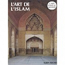 Art de l'Islam par Otto-Dorn