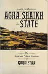 Agha, Shaikh and State, the social and political structures of Kurdistan par Van Bruinessen