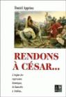 Rendons  Csar : Petit dictionnaire des expressions historiques par Appriou