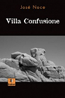 Villa Confusione par Noce