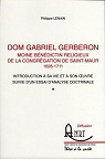 Dom Gabriel Gerberon moine bndictin religieux de la Congrgation de Saint-Maur 1628-1711 par Lenain