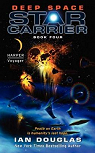 Star carrier, tome 4 : Deep space par Keith
