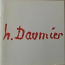 Daumier aujourd'hui : Exposition, 26 avril-9 septembre 1979, Muse municipal d'art et d'histoire... Saint-Denis par Art et d`Histoire - Narbonne