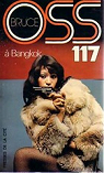 OSS 117 : OSS 117  Bangkok par Bruce