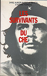 Les survivants du Che par Alarcn Ramrez dit Benigno