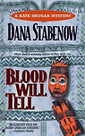 Une enqute de Kate Shugak, tome 6 : Blood Will Tell par Stabenow
