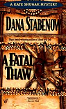 Une enqute de Kate Shugak, tome 2 : A Fatal Thaw par Stabenow