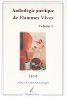 Anthologie potique de Flammes Vives. 2014. Volume 1 par Prouvost