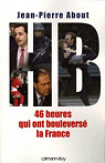 HB, Ces 48 heures qui ont boulevers la France par About