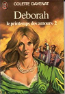 Deborah, tome 2 : Le Printemps des amours 2 par Davenat