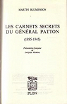 Les carnets secrets du general patton 1885-1945 . par Blumenson