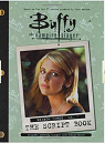Buffy the Vampire Slayer: The Script Book, Season Three, Volume 1 par Whedon