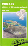 Volcans, seismes et derive des continents par Kohler