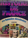Histoire de France en bandes dessines : De Louis XIV  la Rvolution par Bastian