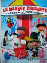 Le Manege Enchante - Le Cadeau Du Pre Pivoine par Charriere