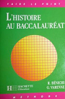 L'Histoire au baccalaurat (Faire le point) par Bnichi