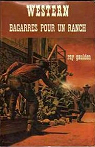 Bagarres pour un ranch (Collection Western) par Gaulden