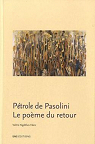 Ptrole de Pasolini : le pome du retour par Nigdlian-Fabre