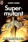 Les Mutants, tome 2 : Super-mutant par Silverberg