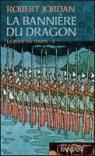 La roue du temps, tome 04 : La bannire du dragon par Jordan