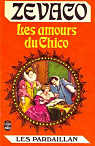 Les Pardaillan, tome 6 : Les amours du Chico par Zvaco