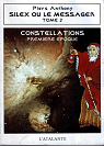 Constellations, tome 1.2 : Silex ou le Messager par Anthony
