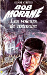 Bob Morane, tome 121 : Les voleurs de mmoire par Vernes