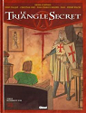 Le Triangle Secret, tome 3 : De cendre et d'or par Convard