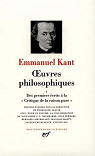 Oeuvres philosophiques, tome 1 : Des premiers crits  la Critique de la raison pure par Kant