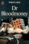 Dr. Bloodmoney par Dick
